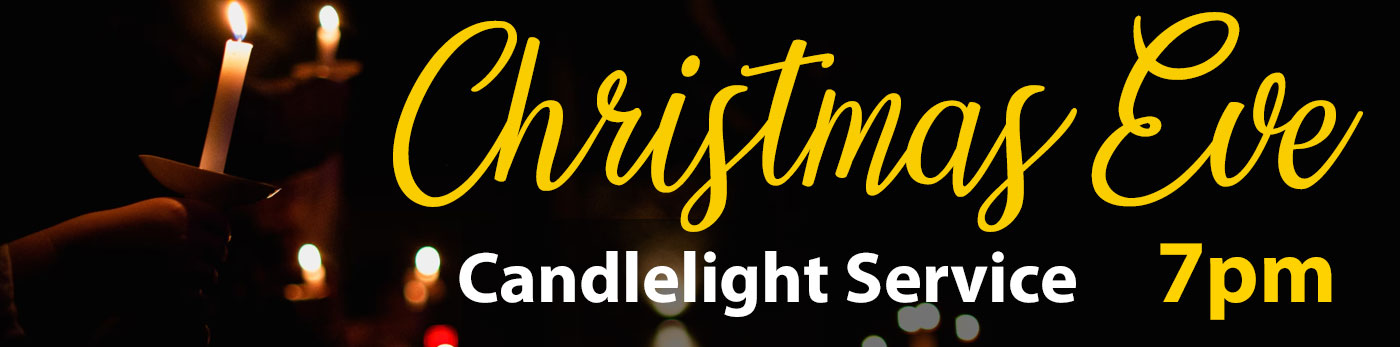 christmas-eve-2021b CHRISTMAS EVE CANDLELIGHT SERVICE 7PM